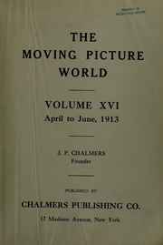 The Moving Picture World — Abr–Jun 1913