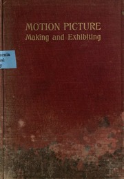 Motion Picture Making and Exhibiting